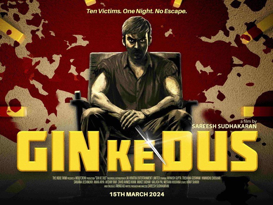 Gin Ke Dus: Unveiling a Thrilling Tale of Mystery and Betrayal on 15th March, 2024